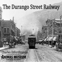 Picture of The History of the Durango Street Railway