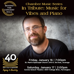 Picture of San Juan Symphony's Beyond the Concert Hall series presents "In Tribute: Music for Vibes and Piano"