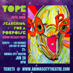 Picture of YOPE "Searching for A Porpoise" Album Release Party With Hotel Draw