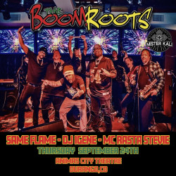 Picture of The BoomRoots w/ Mister Kali Same Flame - DJ I-Gene & MC Rasta Stevie